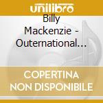 Billy Mackenzie - Outernational (1992) cd