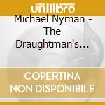 Michael Nyman - The Draughtman's Contract cd musicale di NYMAN MICHAEL