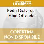 Keith Richards - Main Offender cd musicale di RICHARDS KEITH