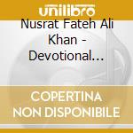 Nusrat Fateh Ali Khan - Devotional Songs cd