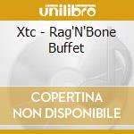 Xtc - Rag'N'Bone Buffet cd