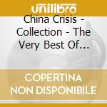 China Crisis - Collection - The Very Best Of China Crisis cd