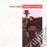 Anne Clark - Hopeless Cases cd