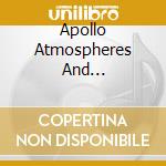 Apollo Atmospheres And Soundtracks cd