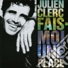 Julien Clerc - Fais-Moi Une Place cd musicale di Julien Clerc