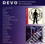 Devo - Duty Now For The Future / New Traditionalists cd