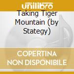 Taking Tiger Mountain (by Stategy) cd musicale di ENO BRIAN