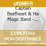 Captain Beefheart & His Magic Band - Unconditionally Guaranteed cd musicale di CAPTAIN BEEFHEART