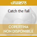 Catch the fall cd musicale di Dolphin brothers the