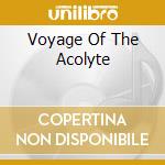 Voyage Of The Acolyte