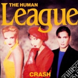 Human League (The) - Crash cd musicale di Human league the
