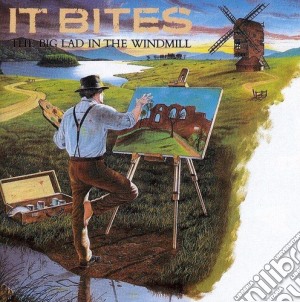It Bites - Big Lad In The Windmill cd musicale di Bites It