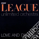League Unlimited Orchestra - Love And Dancing cd
