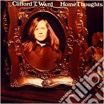 Clifford T. Ward - Home Thoughts From Abroad cd