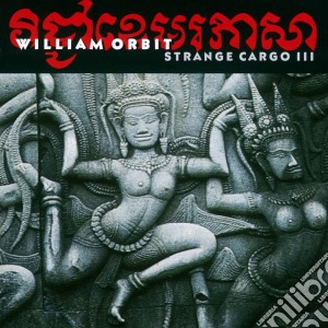 William Orbit - Strange Cargo Iii cd musicale