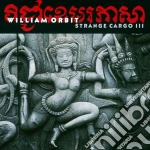 William Orbit - Strange Cargo Iii cd