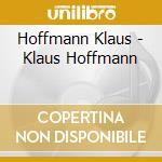 Hoffmann Klaus - Klaus Hoffmann cd