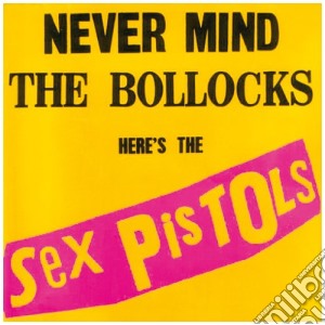 Sex Pistols - Never Mind The Bollocks Here's The Sex Pistols cd musicale di SEX PISTOLS