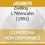 Zwilling - L?Wenzahn (1993) cd
