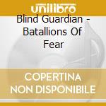 Blind Guardian - Batallions Of Fear cd musicale di BLIND GUARDIAN