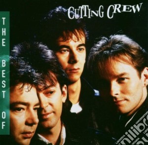 Cutting Crew - The Best Of Cutting Crew cd musicale di Cutting Crew