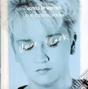 Anne Clark - Joined Up Writing / The Sitting Room cd musicale di Anne Clark