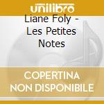 Liane Foly - Les Petites Notes cd
