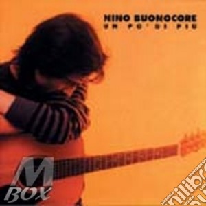 Un Po' Di Piu' cd musicale di BUONOCORE NINO
