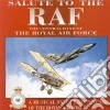 Central Band Of The Royal Air Force (The) - Salute To The Raf cd