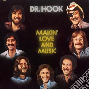 Dr. Hook - Making Love & Music cd musicale di Dr. Hook