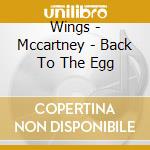 Wings - Mccartney - Back To The Egg cd musicale di WINGS