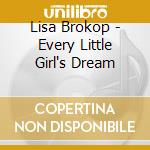 Lisa Brokop - Every Little Girl's Dream cd