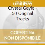 Crystal Gayle - 50 Original Tracks cd