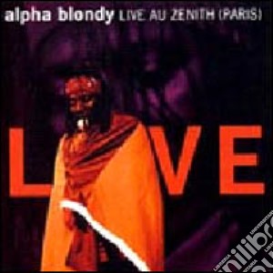 Alpha Blondy - Live Au Zenith cd musicale di BLONDY ALPHA