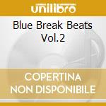 Blue Break Beats Vol.2 cd