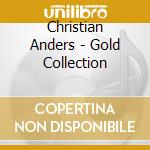 Christian Anders - Gold Collection cd musicale di Christian Anders