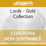Lords - Gold Collection cd musicale di Lords