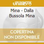 Mina - Dalla Bussola Mina cd