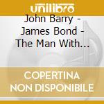 John Barry - James Bond - The Man With The Golden Gun [Soundtrack] cd musicale di Artisti Vari