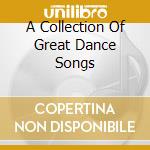 A Collection Of Great Dance Songs cd
