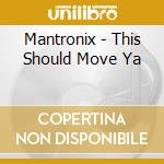 Mantronix - This Should Move Ya cd