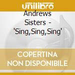 Andrews Sisters - 'Sing,Sing,Sing' cd