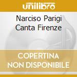 Narciso Parigi Canta Firenze cd