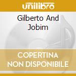 Gilberto And Jobim cd