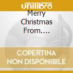 Merry Christmas From.... cd