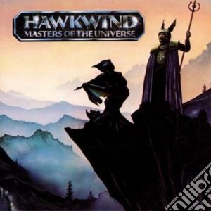 Hawkwind - Masters Of The Universe cd musicale di HAWKWIND