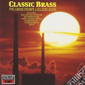 Grimethorpe Colliery Band - Classic Brass cd musicale di Grimethorpe Colliery Band