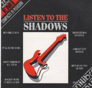 Shadows (The) - Listen To The Shadows (The) cd musicale di SHADOWS THE