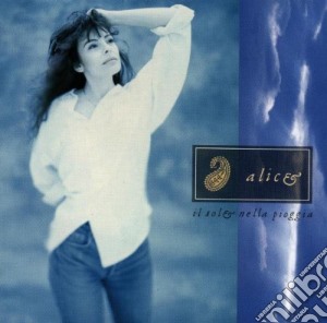 Alice - Il Sole Nella Pioggia cd musicale di ALICE