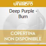 Deep Purple - Burn cd musicale di DEEP PURPLE